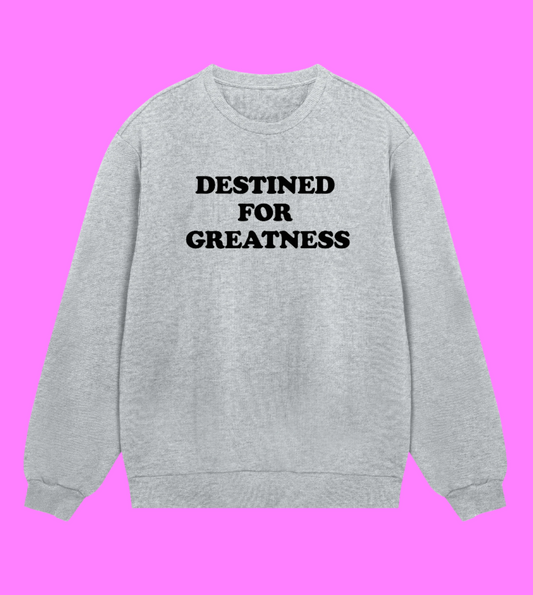 "Destined for greatness" (mens regular, black print)