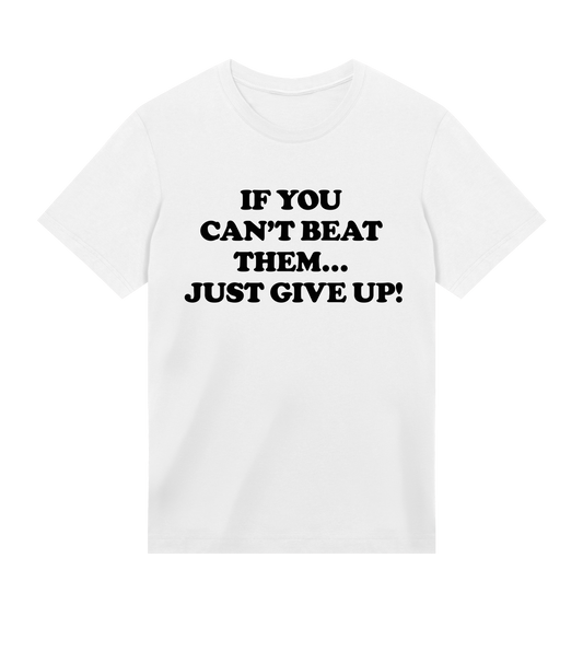 "If you can't beat them" (mens regular, black print)
