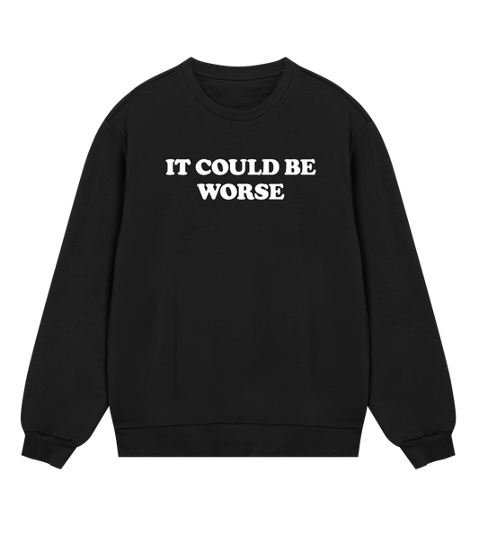 "It could be worse" (mens regular, white print)