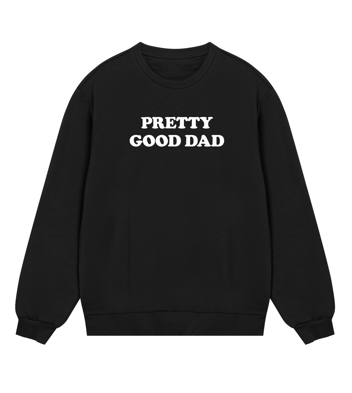 "Pretty good dad" (mens regular, white print)