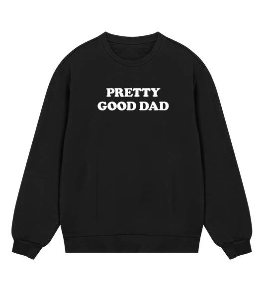 "Pretty good dad" (mens regular, white print)