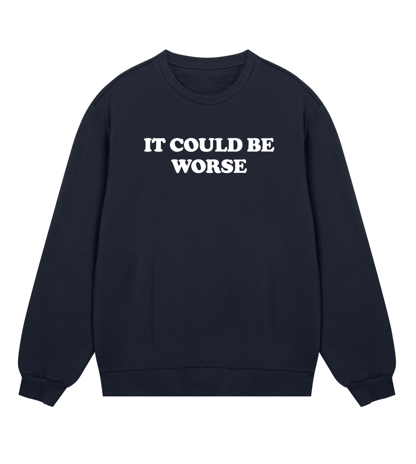 "It could be worse" (mens regular, white print)