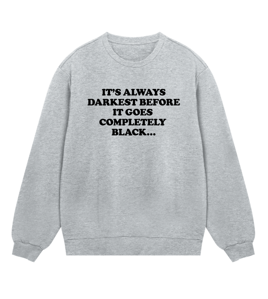 "It's always darkest" (mens regular, black print)