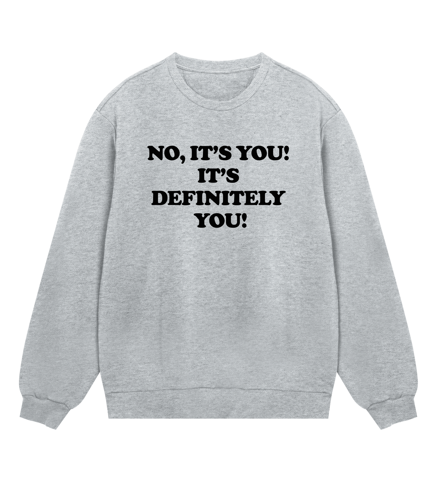 "No it's you" (mens regular, black print)