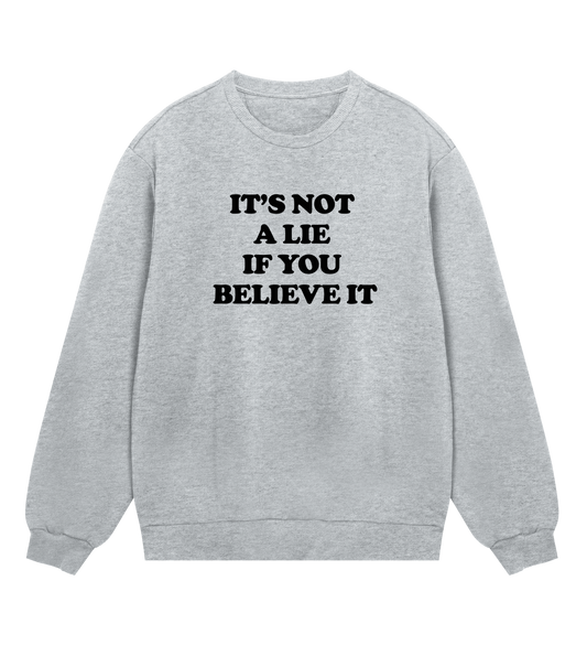 "It's not a lie if you believe it" (mens regular, black print)