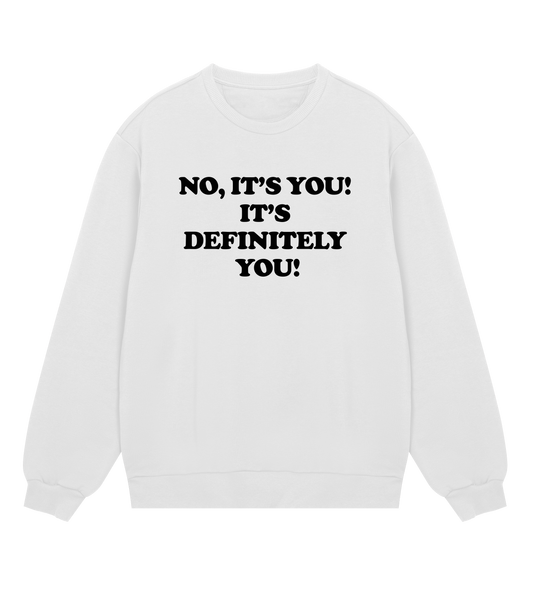 "No it's you" (mens regular, black print)