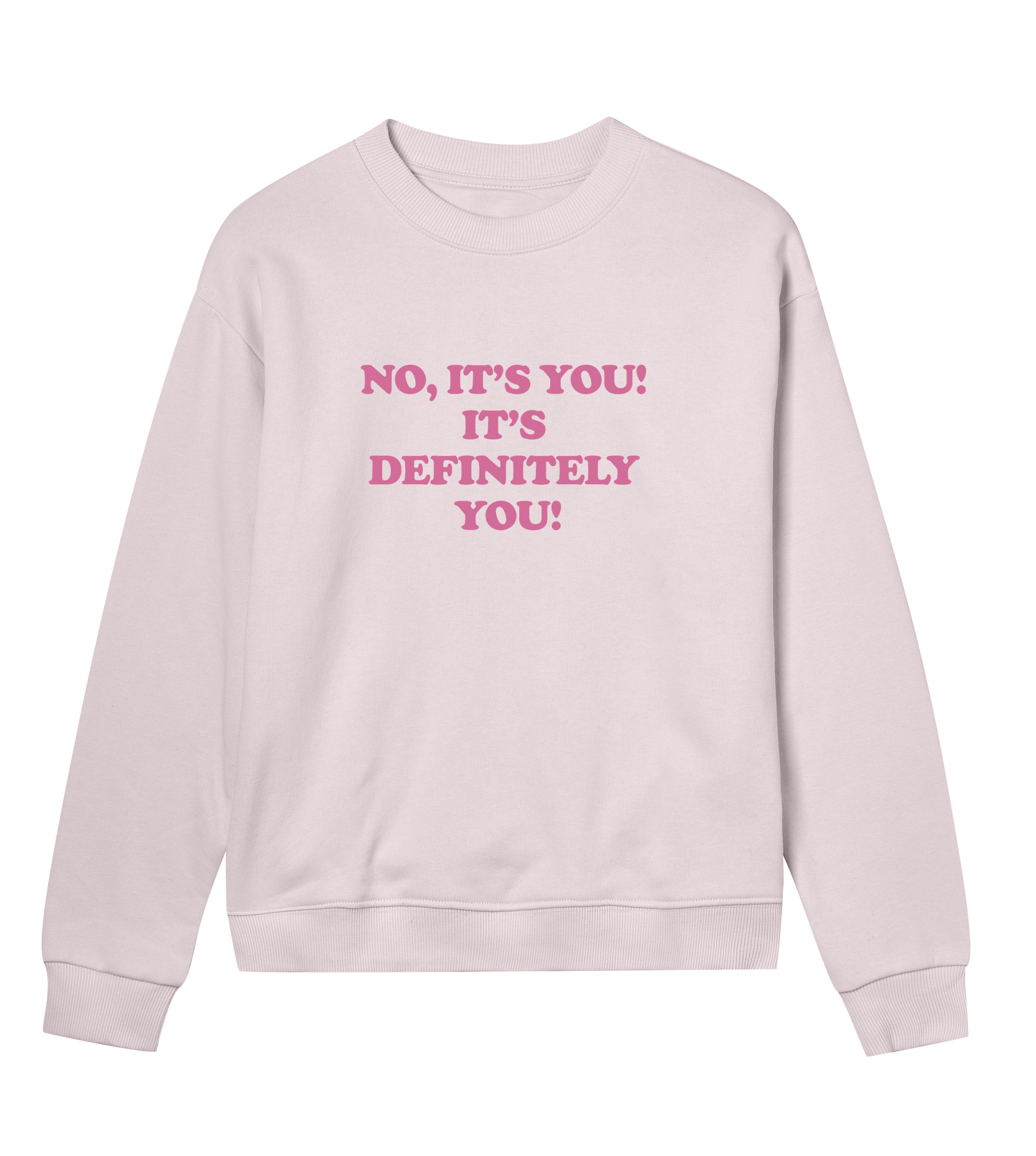 No it's you (women regular, pink print)