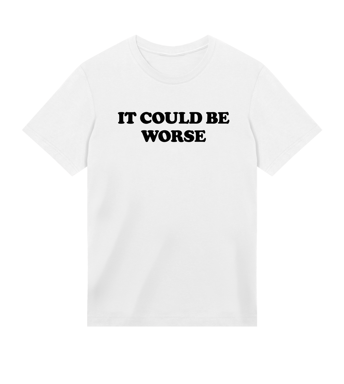 "It could be worse" (mens regular, black print)